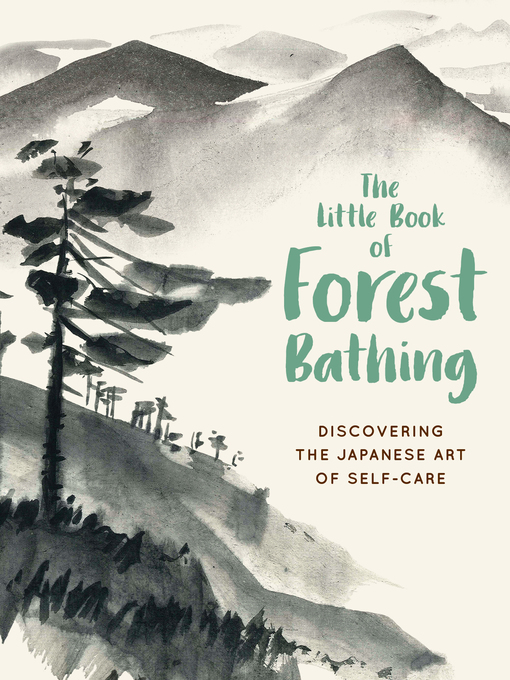 Title details for The Little Book of Forest Bathing by Andrews McMeel Publishing - Wait list